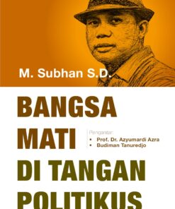 BANGSA MATI DI TANGAN POLITIKUS II