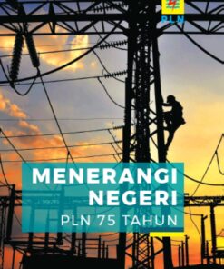 Menerangi Negeri PLN 75 Tahun